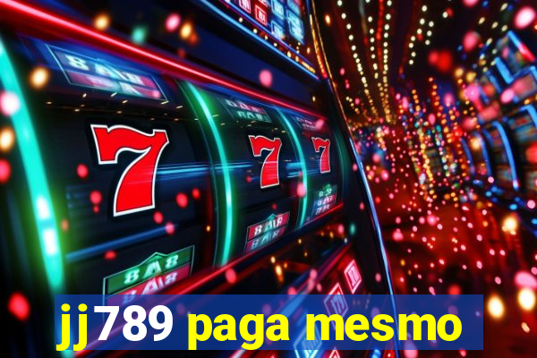 jj789 paga mesmo